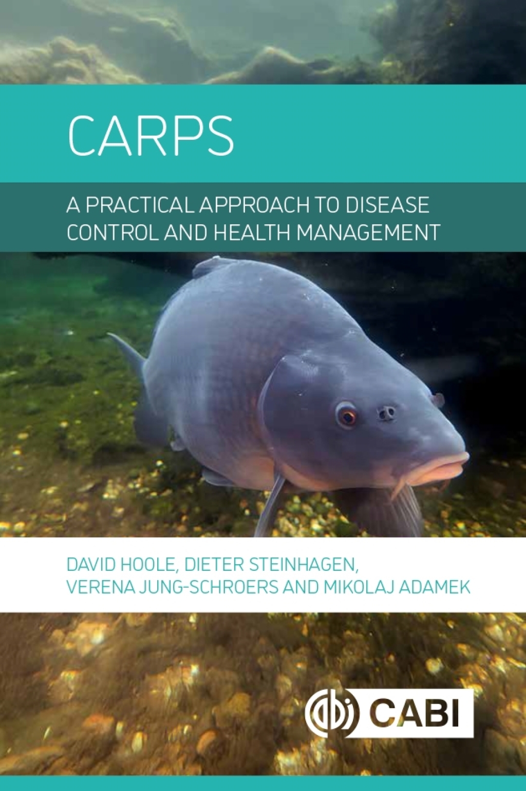 Carps A Practical Approach to Disease Control and Health Management