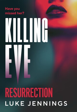 表紙画像: Killing Eve: Resurrection 9781837039357
