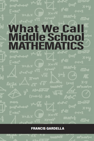 Imagen de portada: What We Call Middle School Mathematics 9798887306506