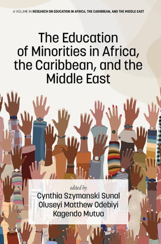 Cover image: The Education of Minorities in Africa, the Caribbean, and the Middle East 9798887308692