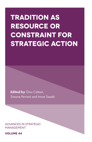 Cover image: Tradition as Resource or Constraint for Strategic Action 9781837087617