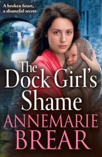 Omslagafbeelding: The Dock Girl's Shame 9781837512409