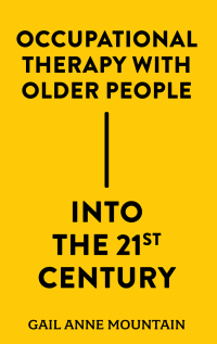Imagen de portada: Occupational Therapy with Older People Into the 21st Century 9781837530434