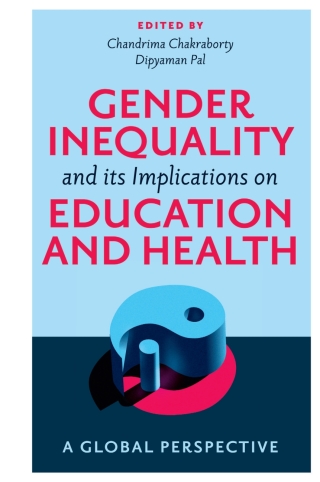 Cover image: Gender Inequality and its Implications on Education and Health 9781837531813