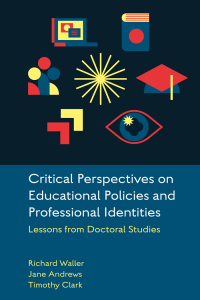 Cover image: Critical Perspectives on Educational Policies and Professional Identities 9781837533350