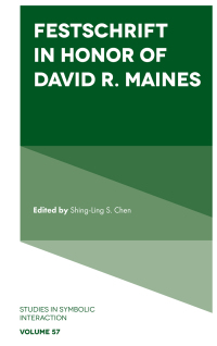 Cover image: Festschrift in Honor of David R. Maines 9781837534876