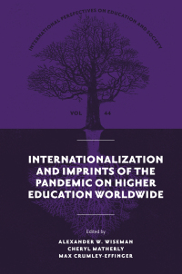 Cover image: Internationalization and Imprints of the Pandemic on Higher Education Worldwide 9781837535613