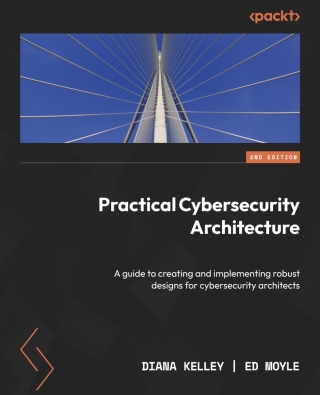 Cover image: Practical Cybersecurity Architecture 2nd edition 9781837637164