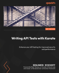 Cover image: Writing API Tests with Karate 1st edition 9781837638260