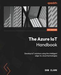 Cover image: The Azure IoT Handbook 1st edition 9781837633616