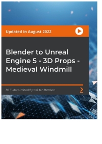 表紙画像: Blender to Unreal Engine 5 - 3D Props - Medieval Windmill 1st edition 9781837631902