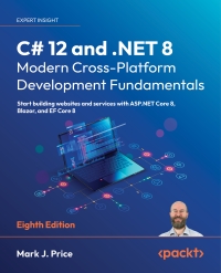 Cover image: C# 12 and .NET 8 – Modern Cross-Platform Development Fundamentals 8th edition 9781837635870