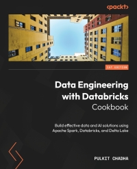 Cover image: Data Engineering with Databricks Cookbook 1st edition 9781837633357