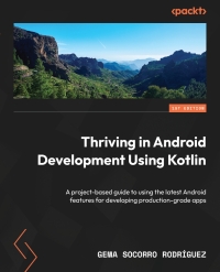 Imagen de portada: Thriving in Android Development Using Kotlin 1st edition 9781837631292