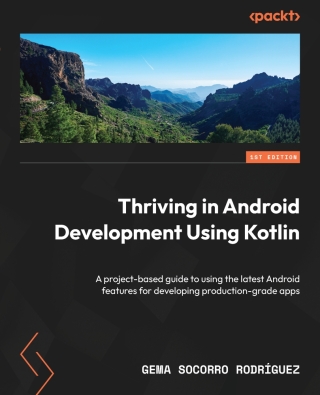 Cover image: Thriving in Android Development Using Kotlin 1st edition 9781837631292