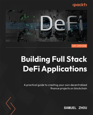 Cover image: Building Full Stack DeFi Applications 1st edition 9781837634118