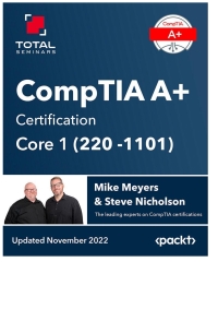 Cover image: CompTIA A+ Certification Core 1 (220-1101) 1st edition 9781837633142