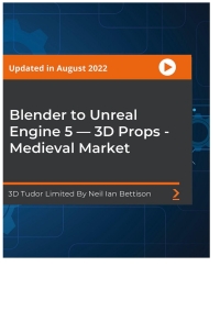 表紙画像: Blender to Unreal Engine 5 — 3D Props - Medieval Market 1st edition 9781837633371