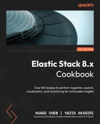 Imagen de portada: Elastic Stack 8.x Cookbook 1st edition 9781837634293