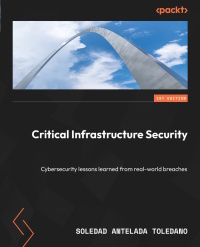 Cover image: Critical Infrastructure Security 1st edition 9781837635030