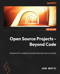 Cover image: Open Source Projects - Beyond Code 1st edition 9781837636884