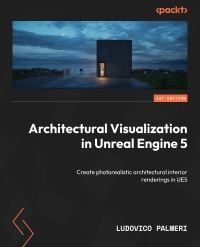 Cover image: Architectural Visualization in Unreal Engine 5 1st edition 9781837639762