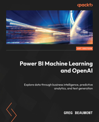 Cover image: Power BI Machine Learning and OpenAI 1st edition 9781837636150
