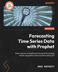 Imagen de portada: Forecasting Time Series Data with Prophet 2nd edition 9781837630417