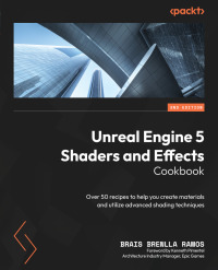 Cover image: Unreal Engine 5 Shaders and Effects Cookbook 2nd edition 9781837633081