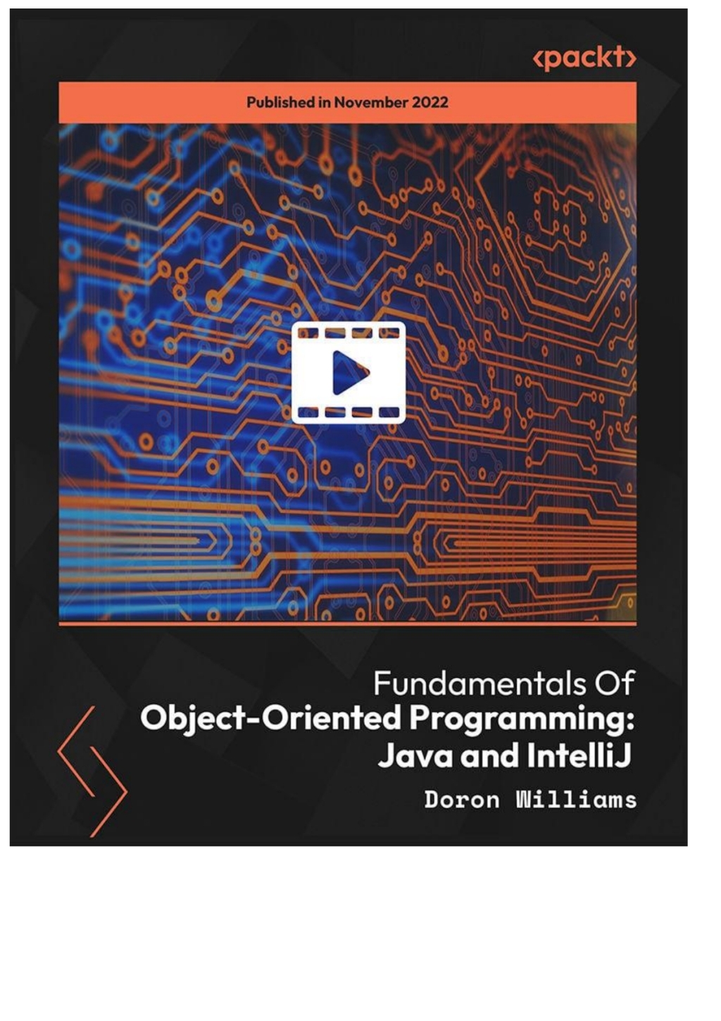 Fundamentals Of Object-Oriented Programming: Java and IntelliJ 1st Edition