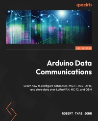 Cover image: Arduino Data Communications 1st edition 9781837632619