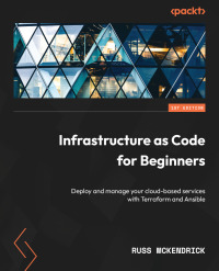 Cover image: Infrastructure as Code for Beginners 1st edition 9781837631636