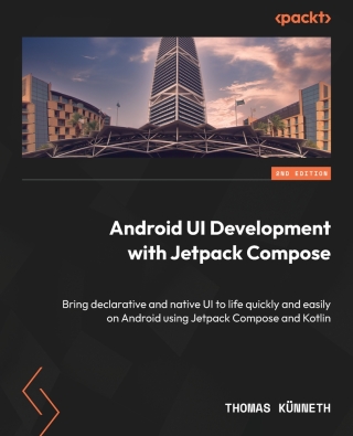 Cover image: Android UI Development with Jetpack Compose 2nd edition 9781837634255