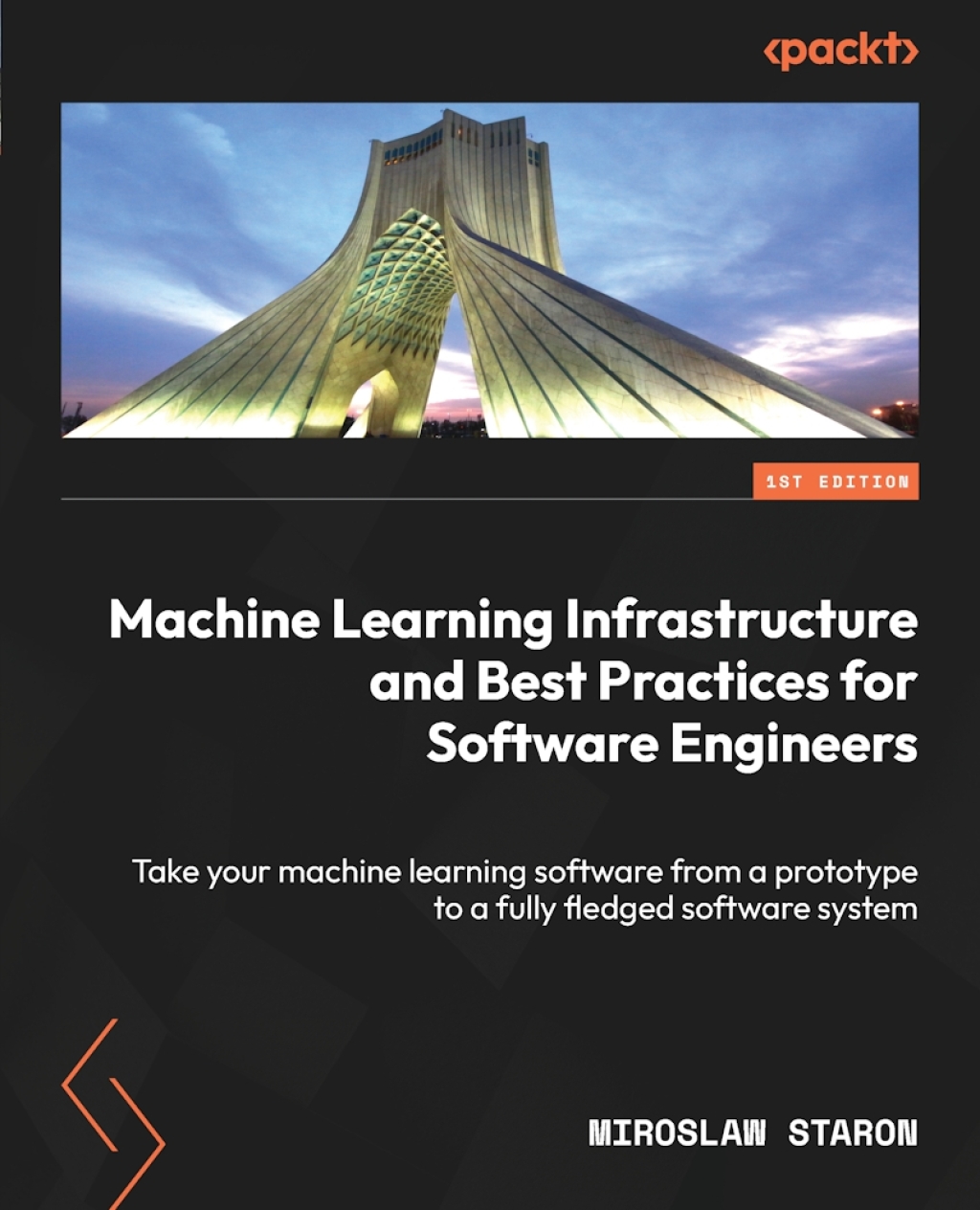Machine Learning Infrastructure and Best Practices for Software Engineers 1st Edition