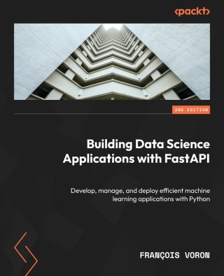 Cover image: Building Data Science Applications with FastAPI 2nd edition 9781837632749