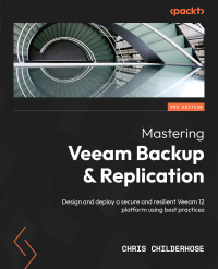 Cover image: Mastering Veeam Backup & Replication 3rd edition 9781837630097