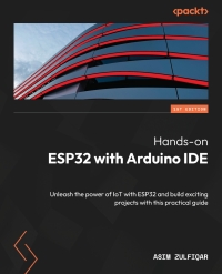 表紙画像: Hands-on ESP32 with Arduino IDE 1st edition 9781837638031