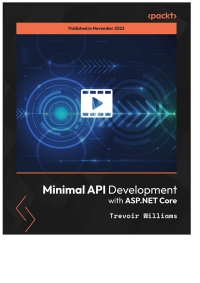 صورة الغلاف: Minimal API Development with ASP.NET Core 1st edition 9781837638604
