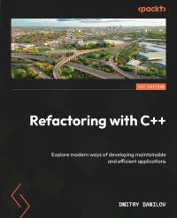 Cover image: Refactoring with C++ 1st edition 9781837633777