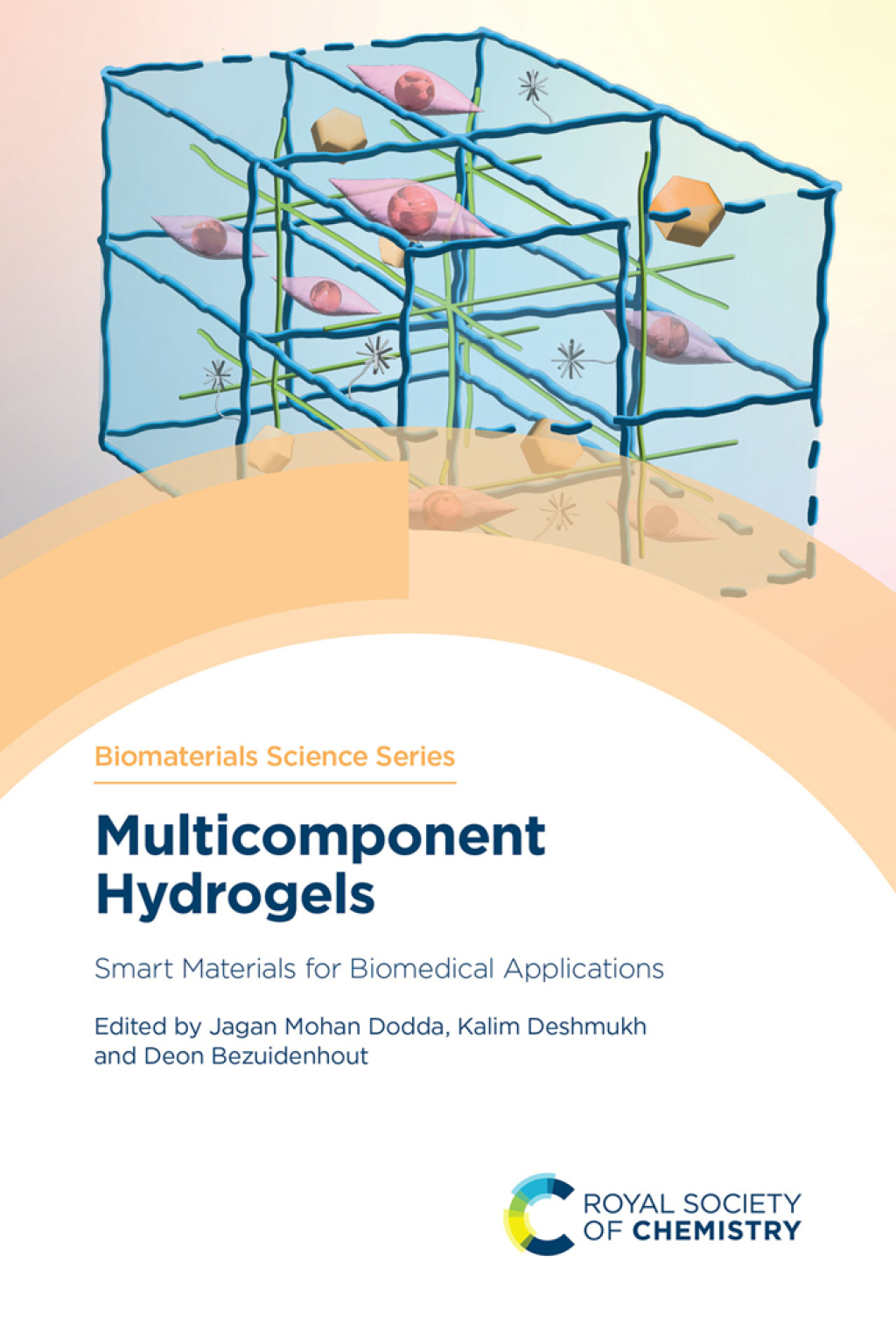 Multicomponent Hydrogels Smart Materials for Biomedical Applications 1st Edition