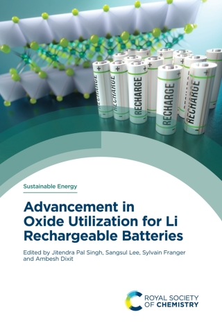 صورة الغلاف: Advancement in Oxide Utilization for Li Rechargeable Batteries 1st edition 9781837673612