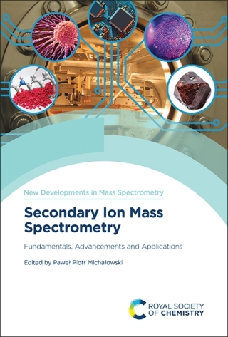 Cover image: Secondary Ion Mass Spectrometry 1st edition 9781837674763