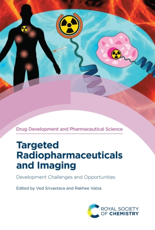 Cover image: Targeted Radiopharmaceuticals and Imaging 1st edition 9781837673278