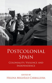 Cover image: Postcolonial Spain 1st edition 9781837721054