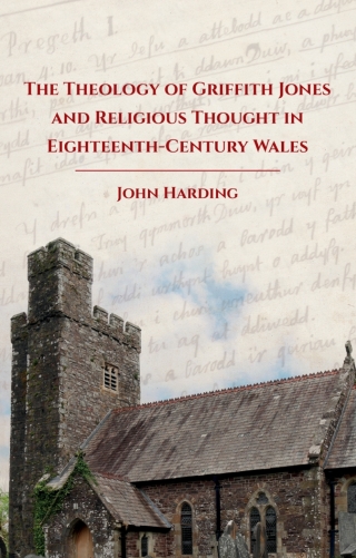 Titelbild: The Theology of Griffith Jones and Religious Thought in Eighteenth-Century Wales 1st edition 9781837721146