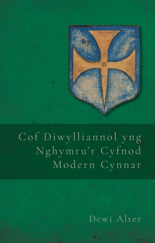 Imagen de portada: Cof Diwylliannol yng Nghymru’r Cyfnod Modern Cynnar 1st edition 9781837722402