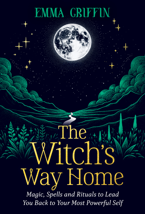 The Witch's Way Home: Magic, Spells and Rituals to Lead You Back to Your Most Powerful Self - FULL INSTANT DOWNLOAD | PDF DOCX EPUB