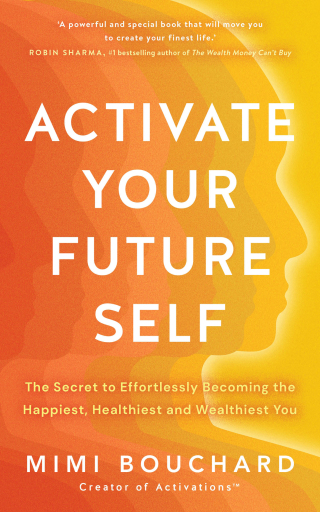 Cover image: Activate Your Future Self 9781401980252