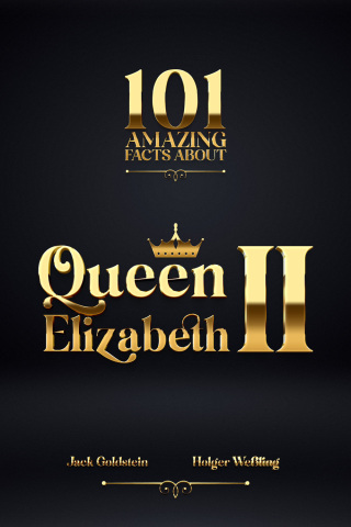 Cover image: 101 Amazing Facts about Queen Elizabeth II 3rd edition 9781837911530