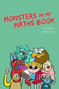 Immagine di copertina: Monsters In My Maths Book 1st edition 9781913230883